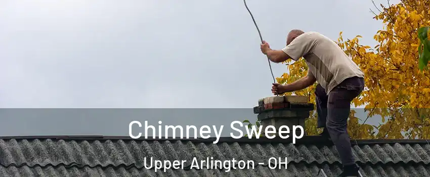  Chimney Sweep Upper Arlington - OH