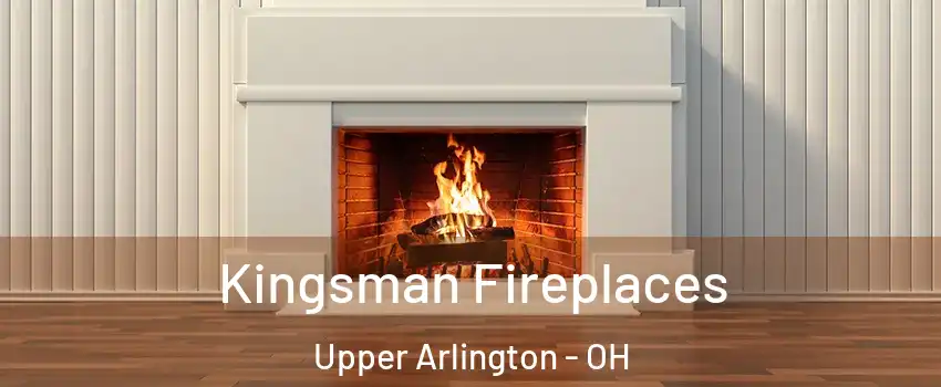  Kingsman Fireplaces Upper Arlington - OH