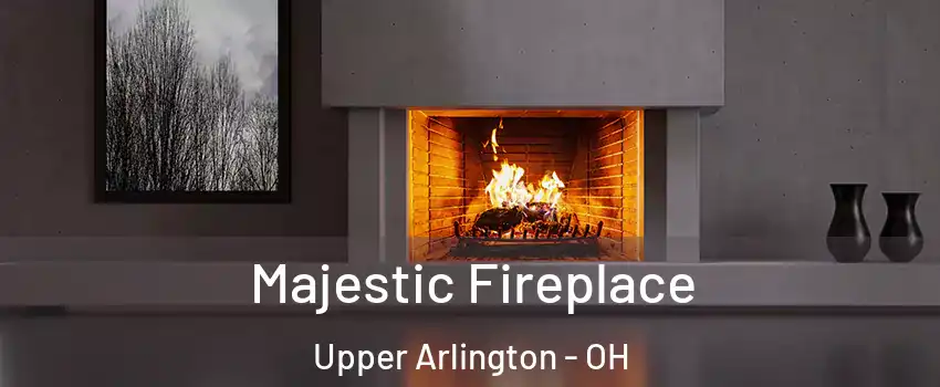  Majestic Fireplace Upper Arlington - OH