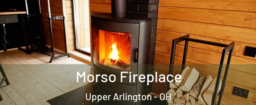  Morso Fireplace Upper Arlington - OH
