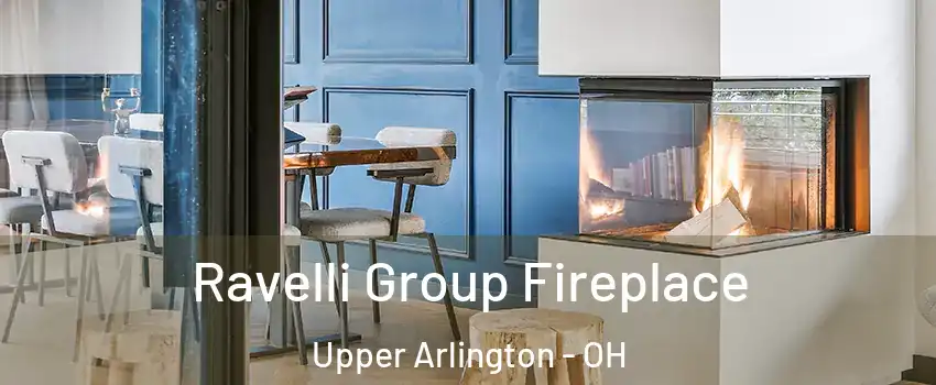  Ravelli Group Fireplace Upper Arlington - OH